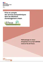Prise  en  compte  des  services  écosystémiques  dans  les  décisions  d’aménagement  urbain  -  Méthodologie  et  retour  d’expérience  du  projet  IDEFESE  mené  en  Île-de-France.